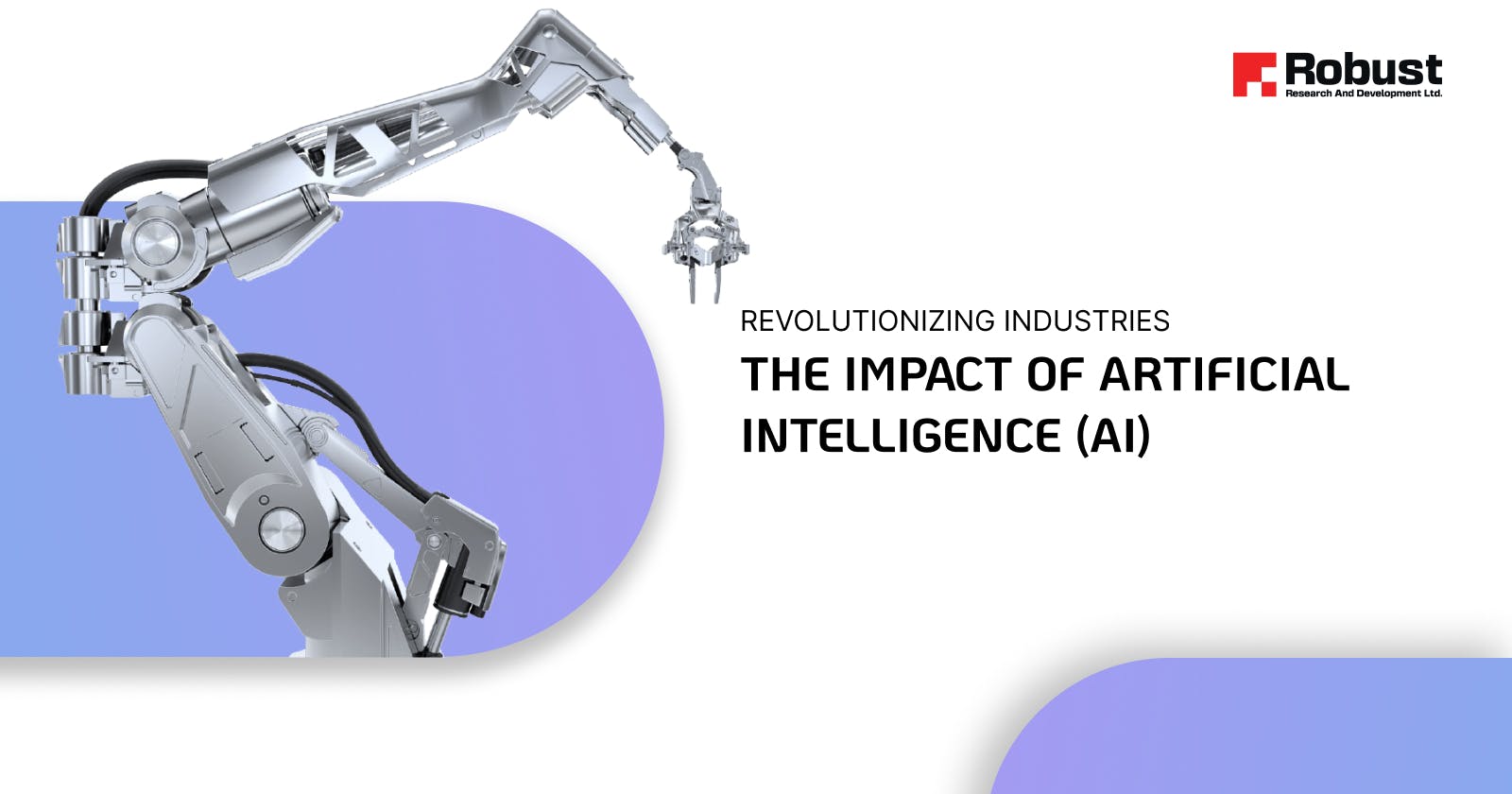 Revolutionizing Industries: The Impact of Artificial Intelligence (AI)