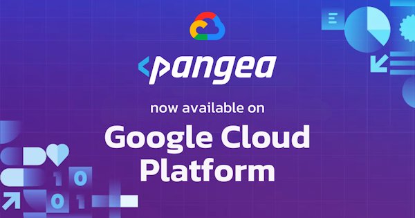 Pangea services are now available on Google Cloud Platform (GCP)