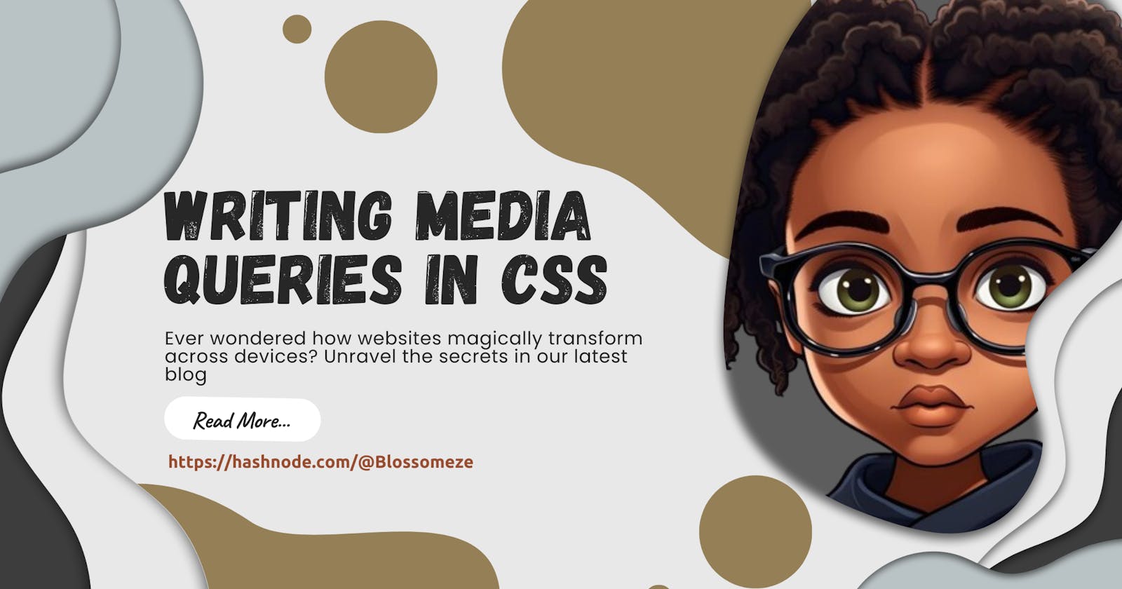Mastering Responsiveness: A Playful Guide to Writing CSS Media Queries -- PART  1