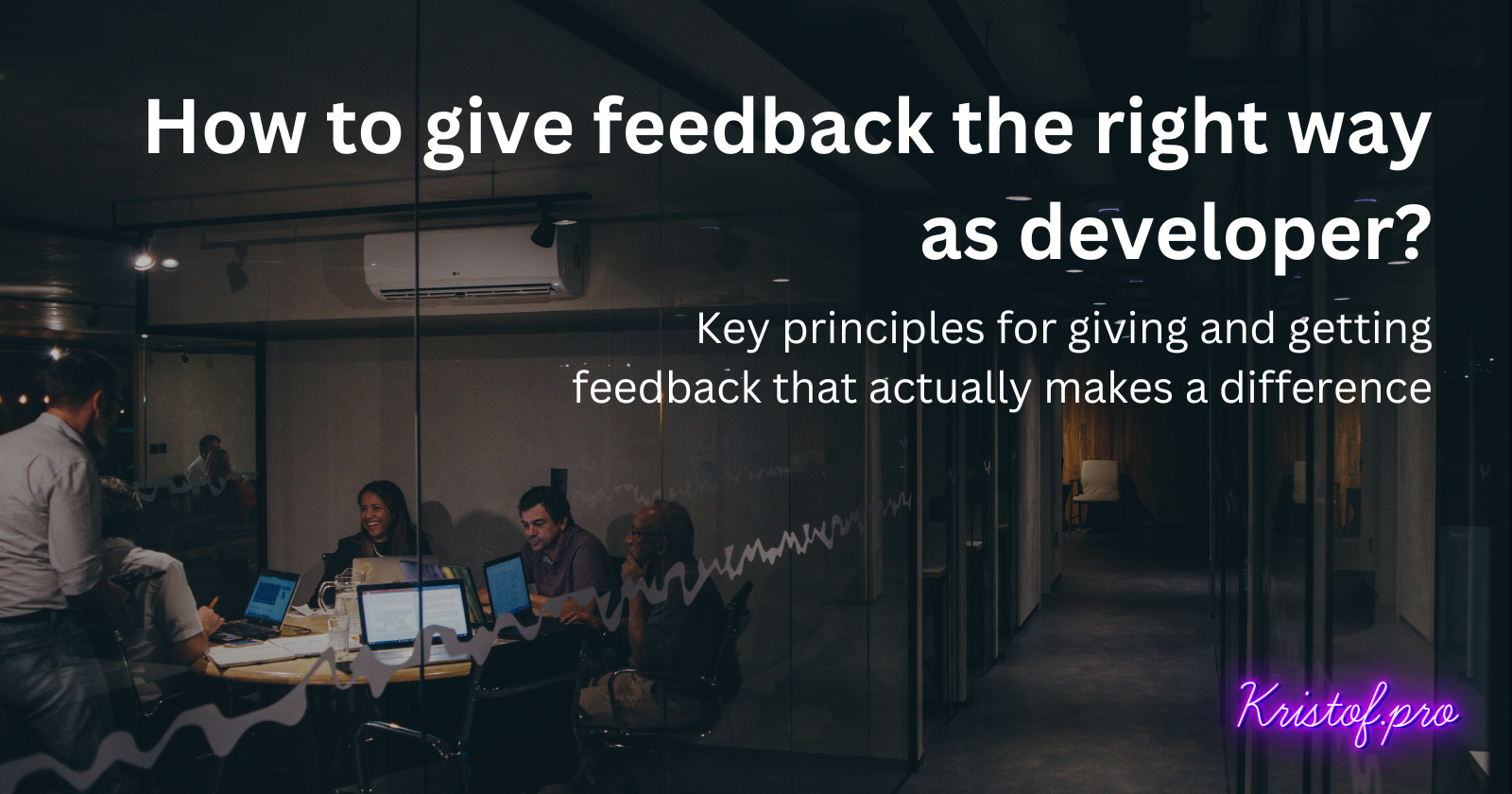 How to give feedback the right way as developer?