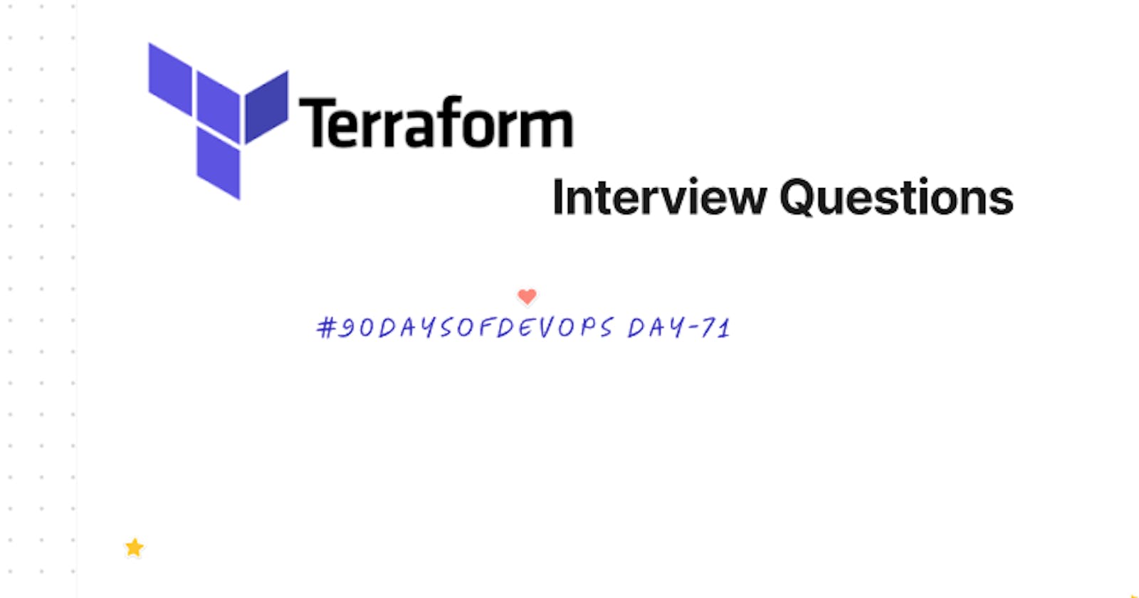 Some Interview Questions & Answers of Terraform