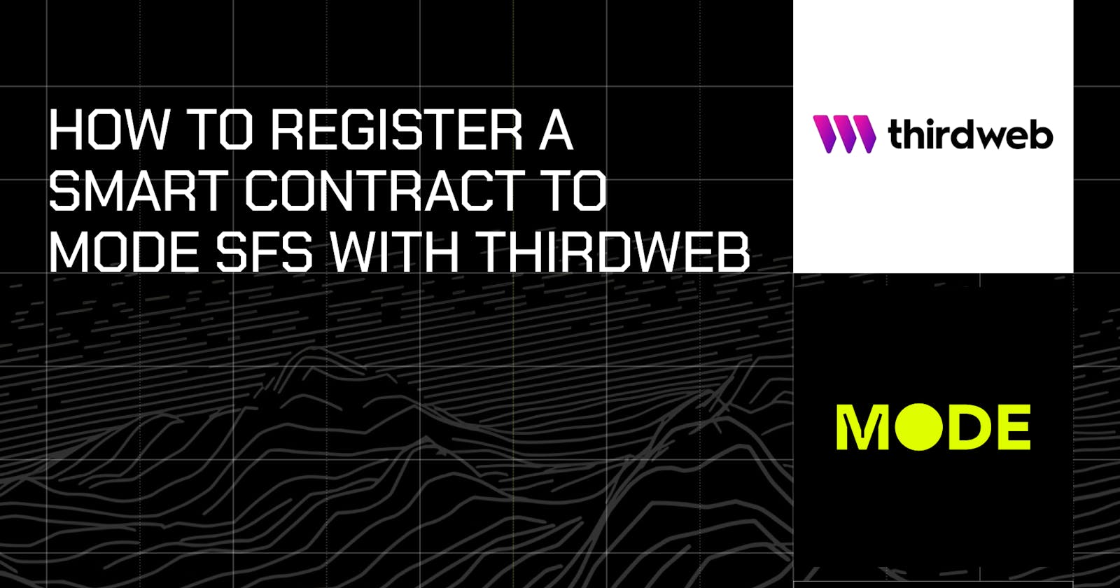 How to Register a Smart Contract to Mode SFS with Thirdweb