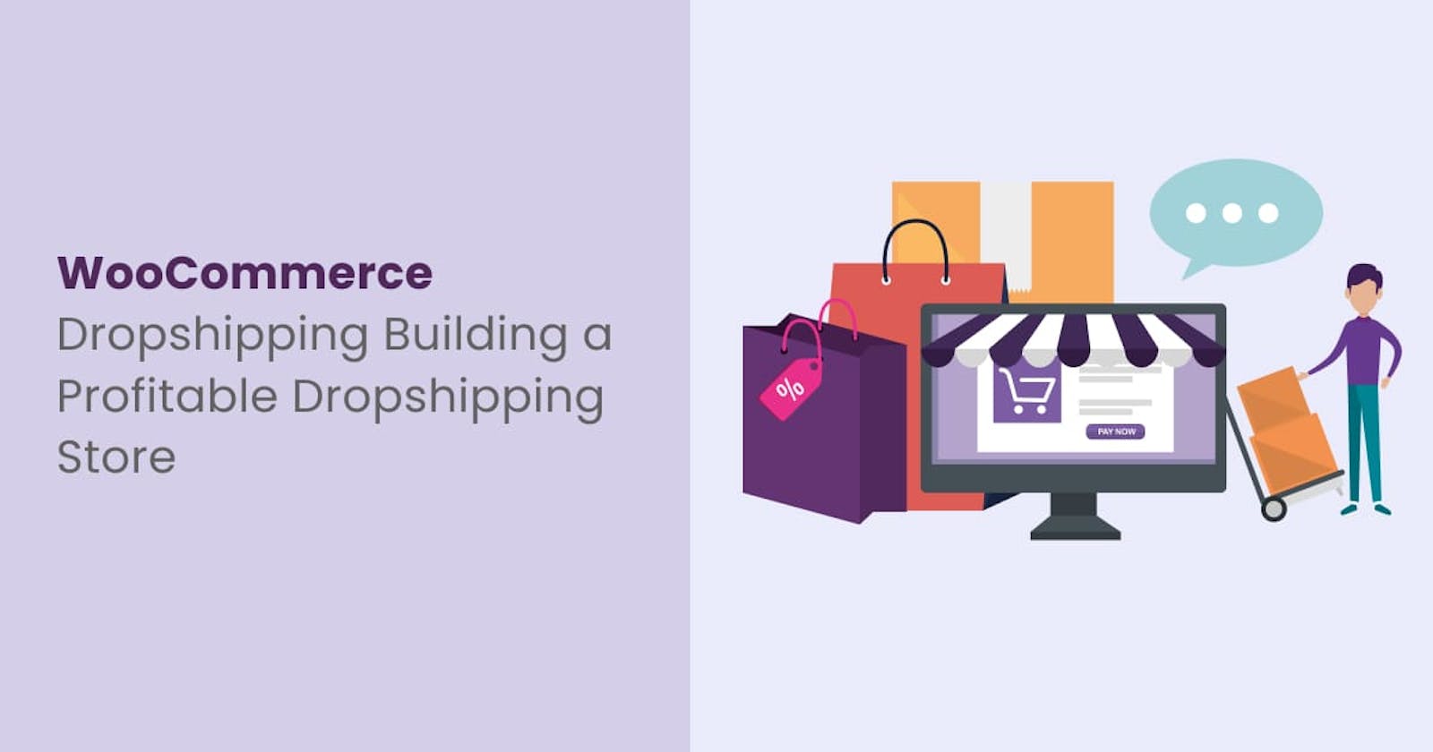 WooCommerce Dropshipping: Building a Profitable Dropshipping Store