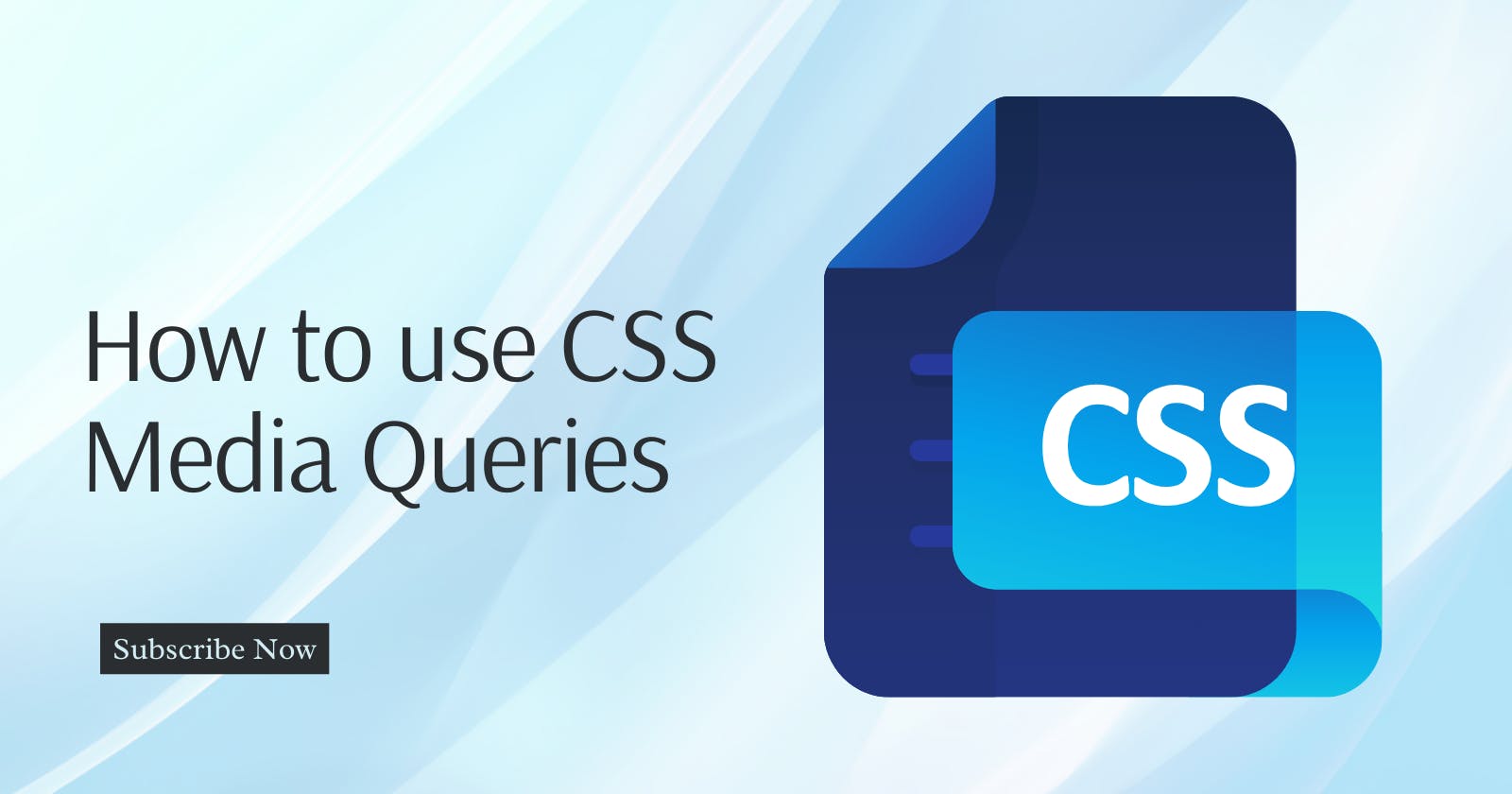 How to use CSS media queries to Create a Responsive Website