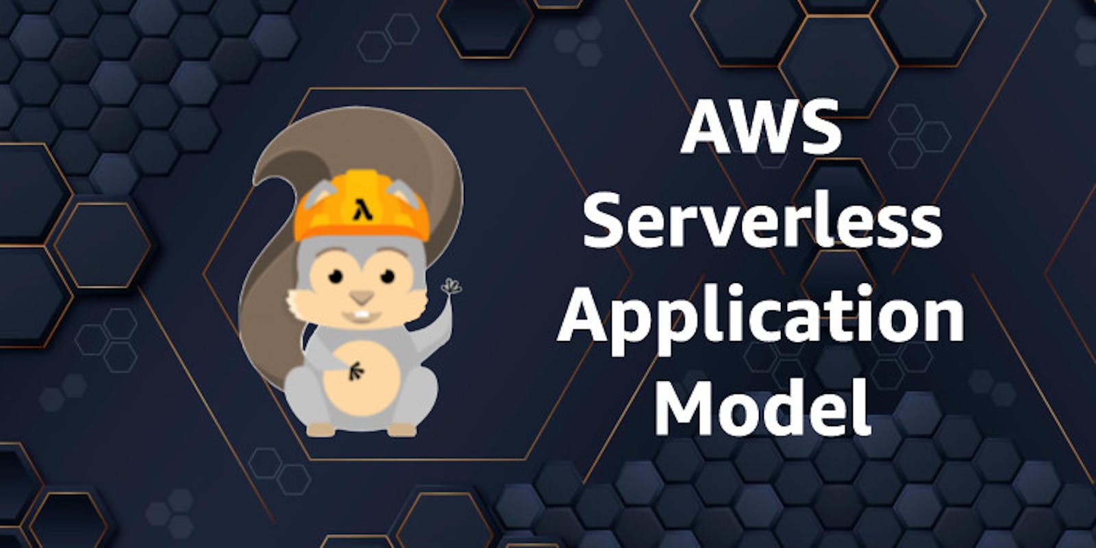 Introducing AWS SAM: Streamlining Serverless Development