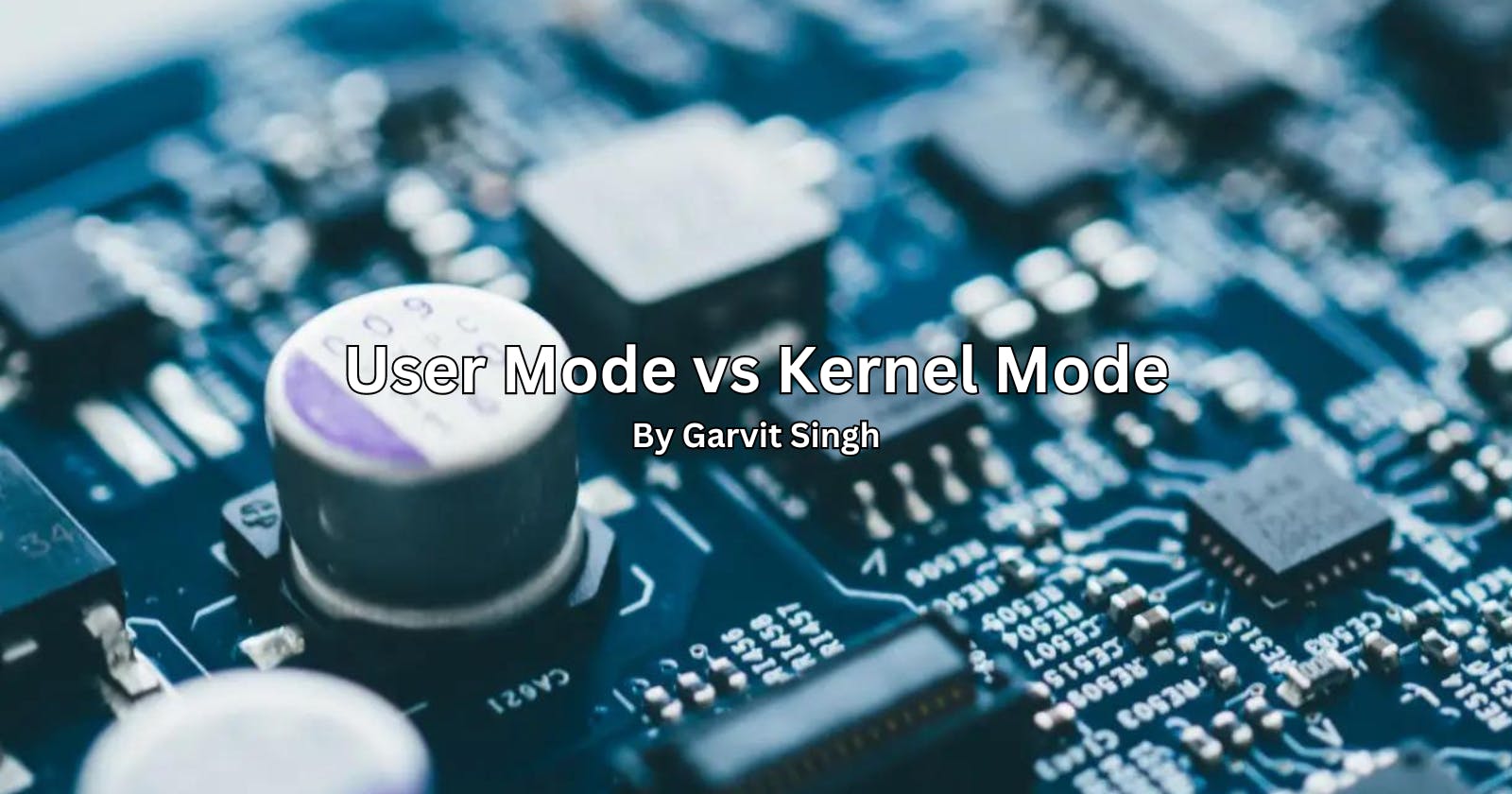 User Mode vs Kernel Mode