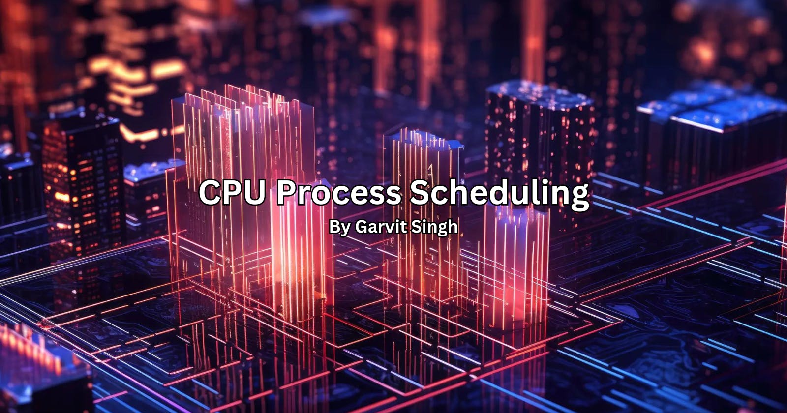 CPU Process Scheduling