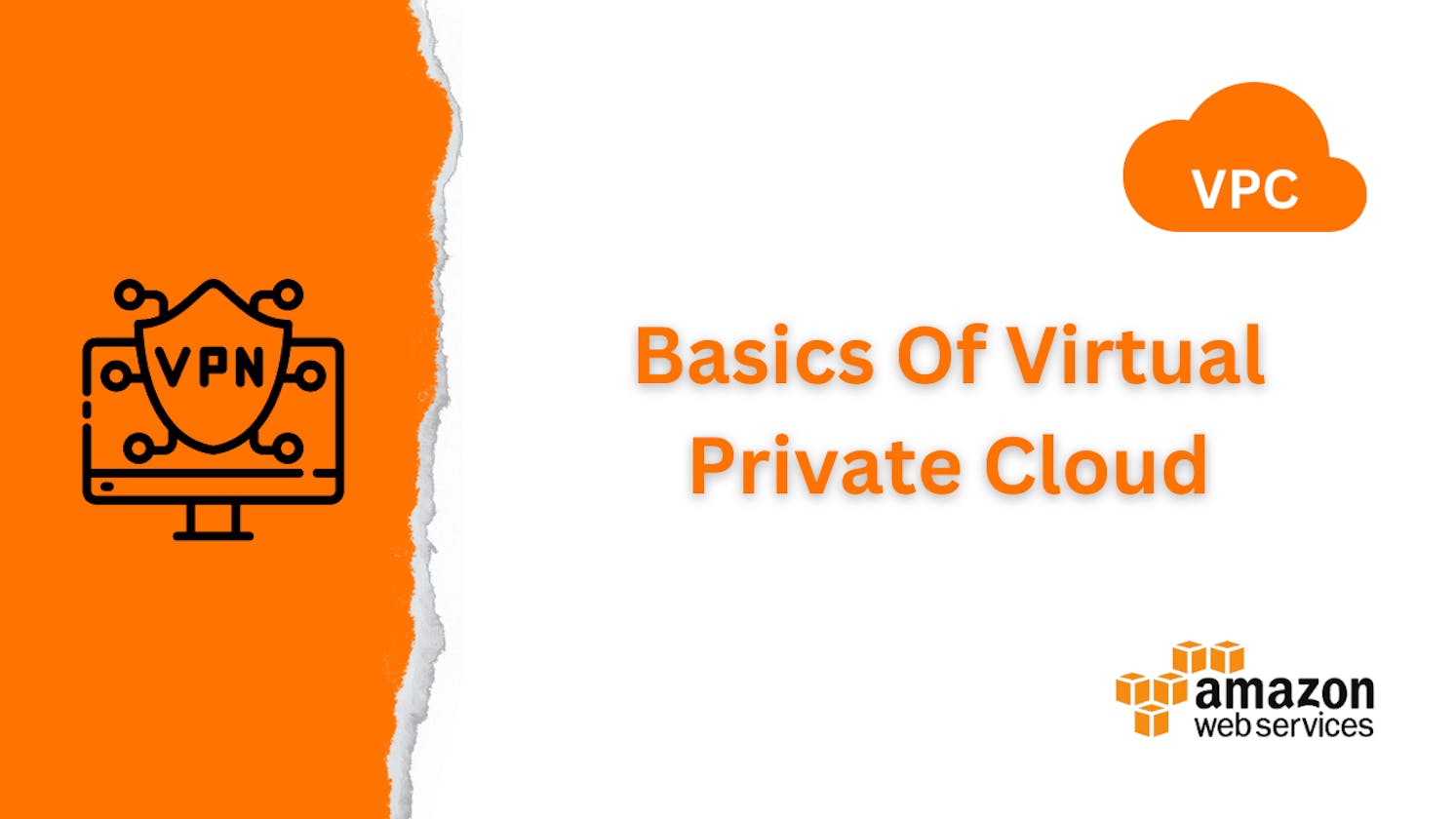 Understanding the Basics of Virtual Private Cloud (VPC)