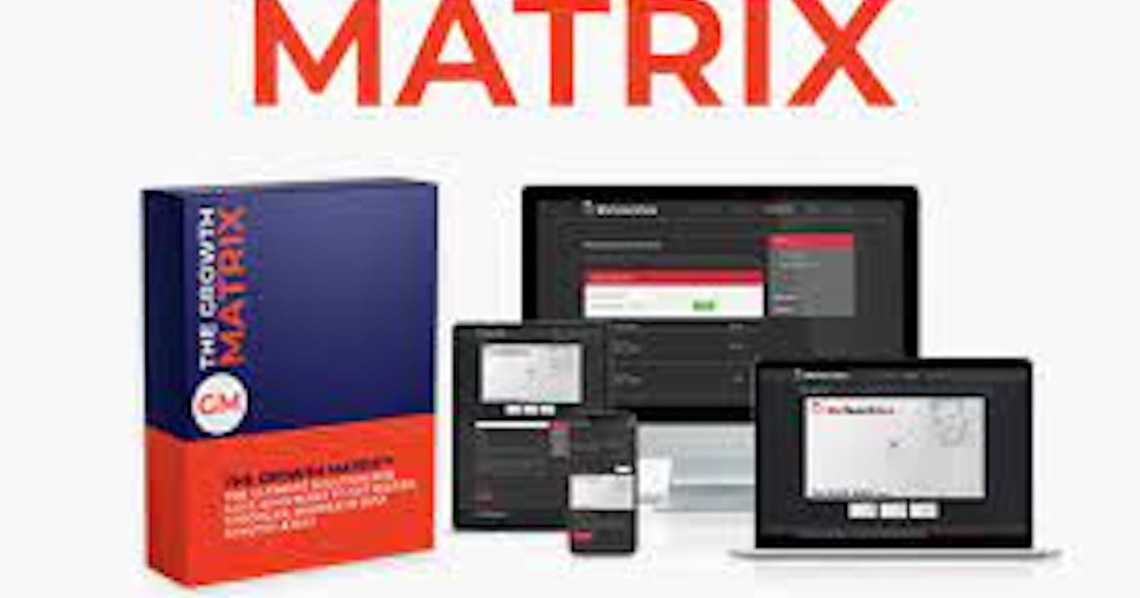 The Growth Matrix Reviews 2024 EXPOSED For ED By Consumer Reports Why You SHOULD NOT Order (Growth Matrix $39)