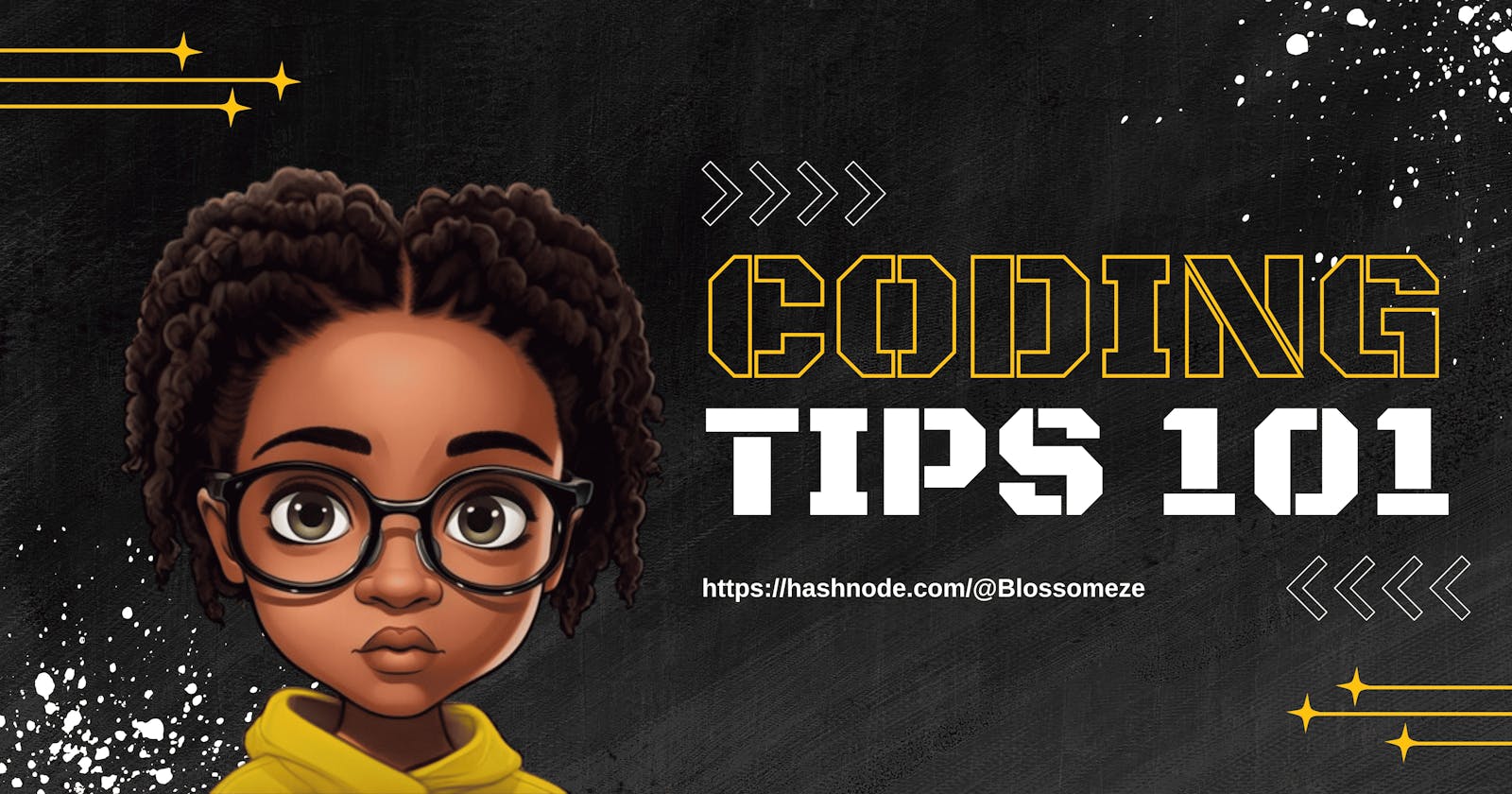 Coding Tips 101 -- Introductory Class
