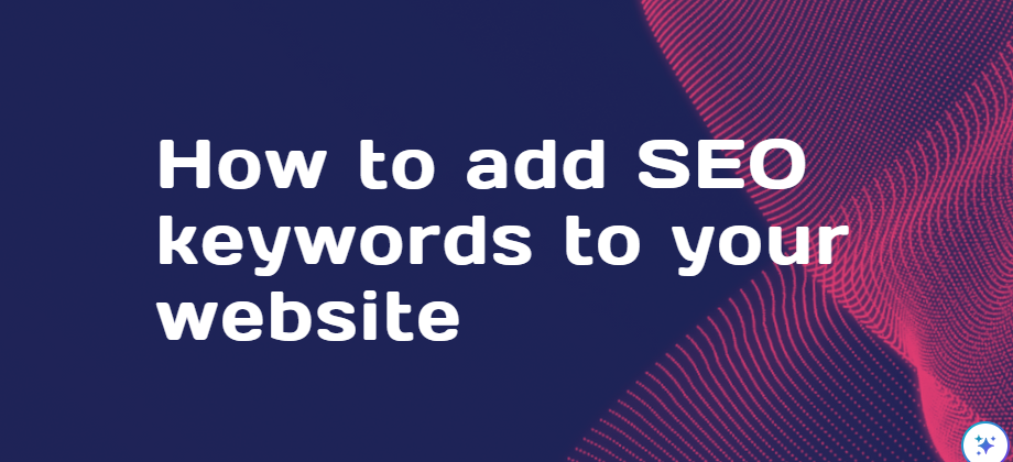How to Add SEO Keywords to Your Website