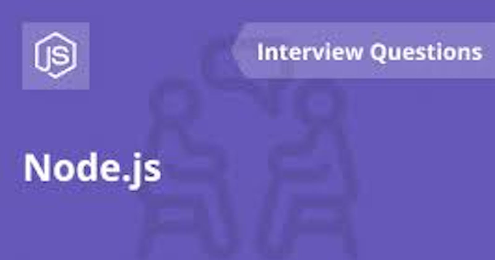 NodeJS-Interview-Questions-along with brief answers For DevOps: