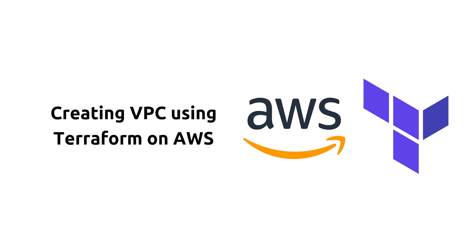 Creating a Virtual Private Cloud (VPC) in AWS with Terraform