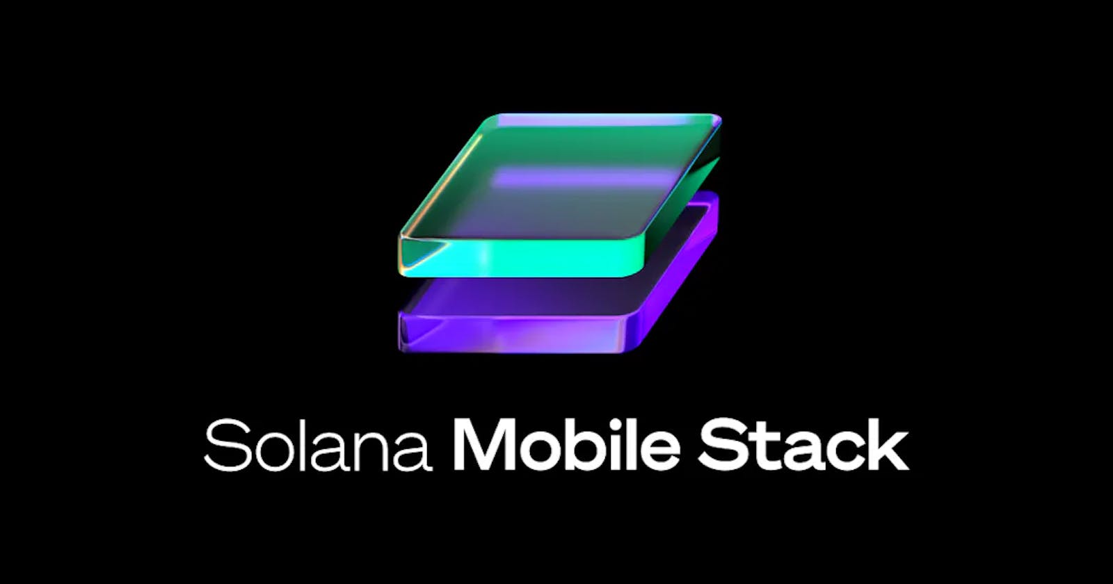 🚀 Power of Solana Mobile Stack: A Technical Deep Dive
