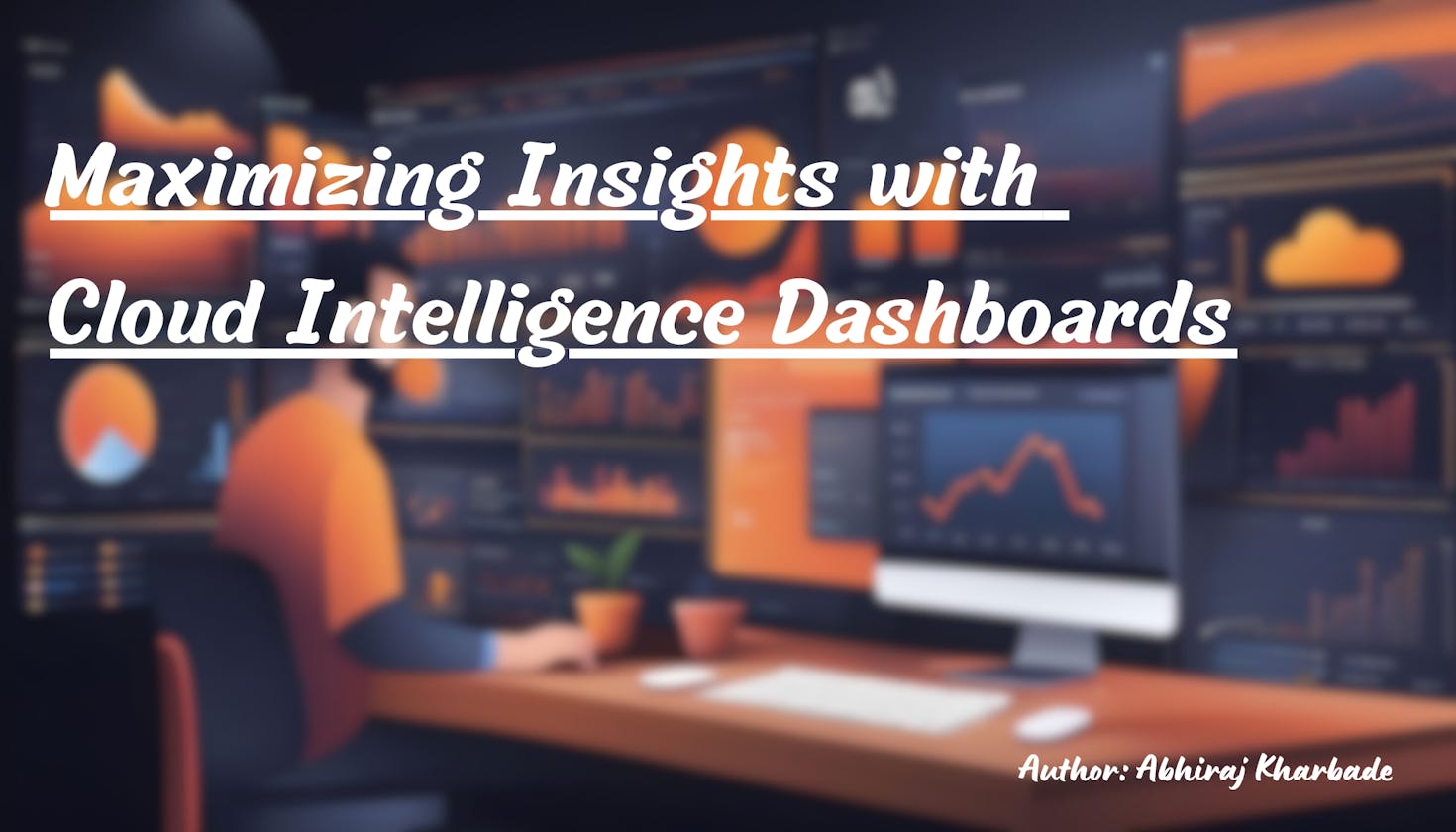 Maximizing Insights with Cloud Intelligence Dashboards
