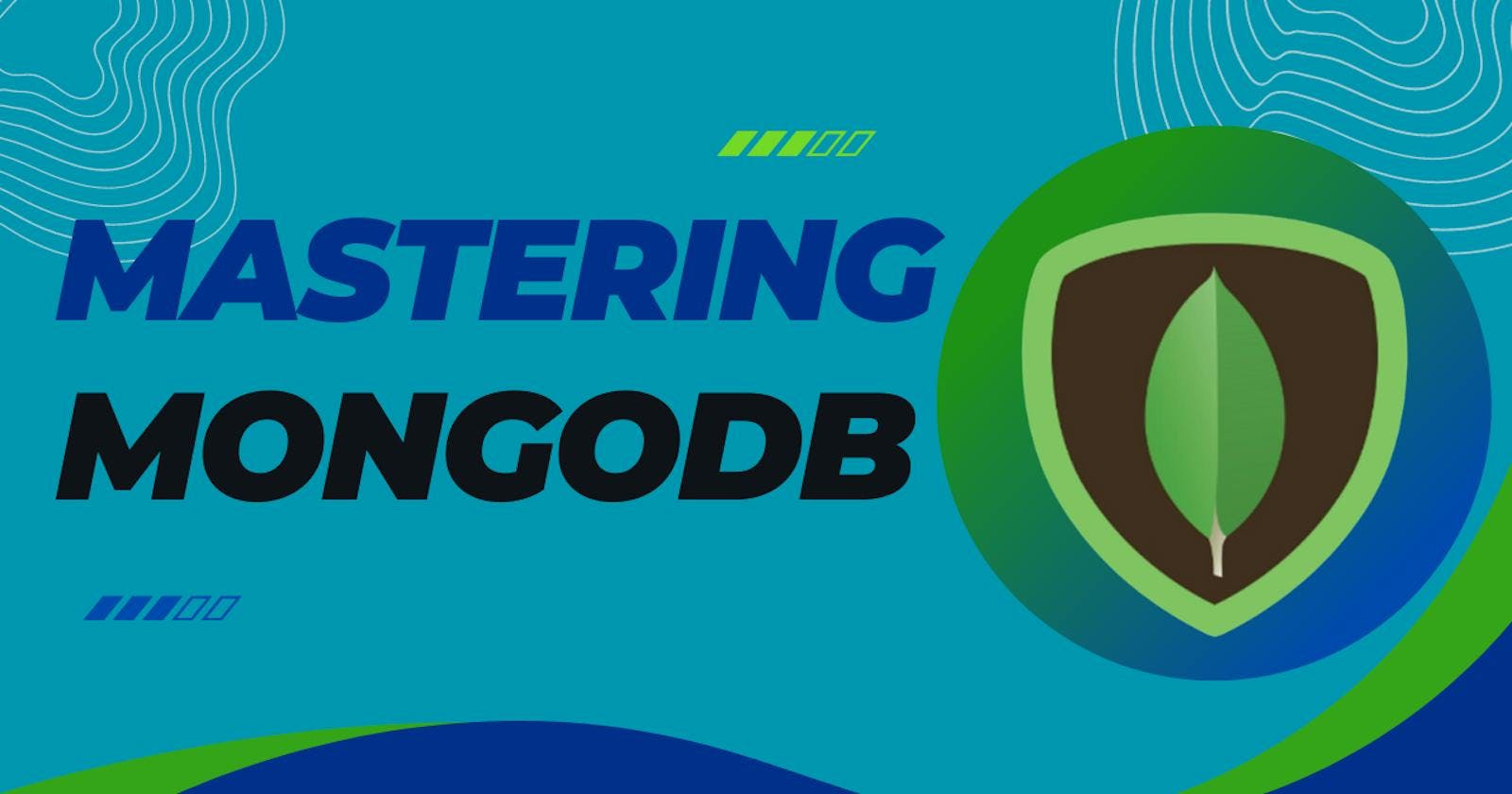 MongoDB Mastery: A Comprehensive Guide to MongoDB || Lesson - 2