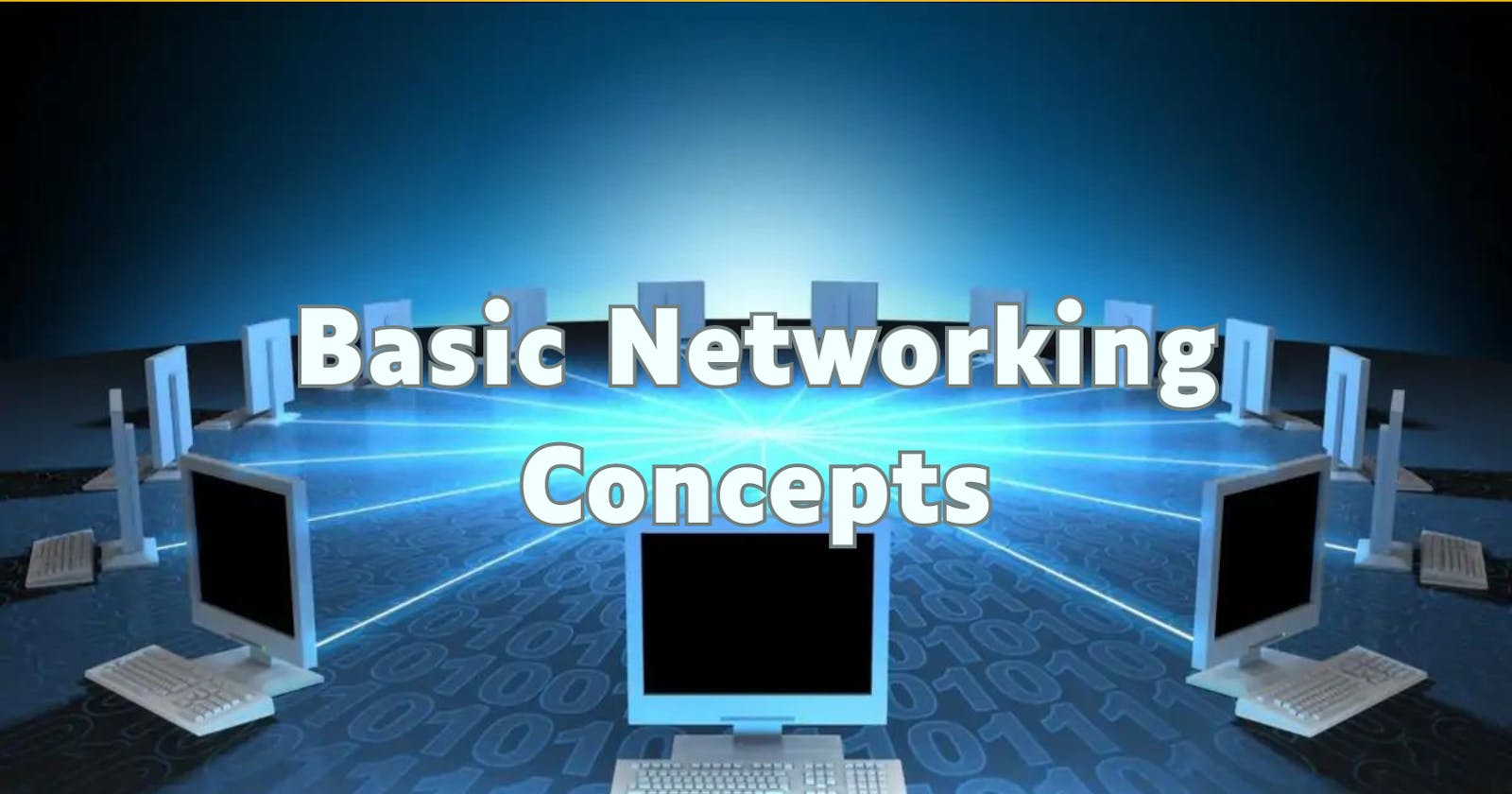 Basic Networking concepts