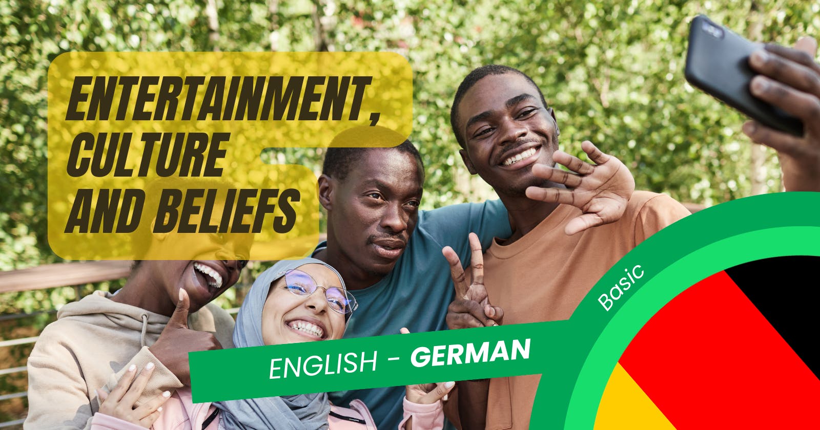 🇩🇪 Explore Culture in German: 
Language Essentials for Entertainment and Beliefs