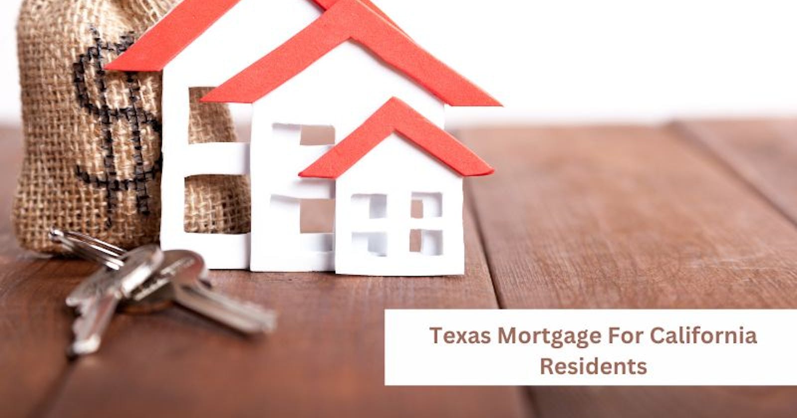 Navigating the Texas Transition: A Comprehensive Guide for California Homebuyers