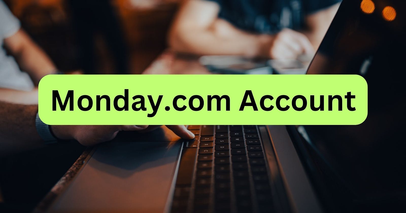 Log into a Monday. com Account