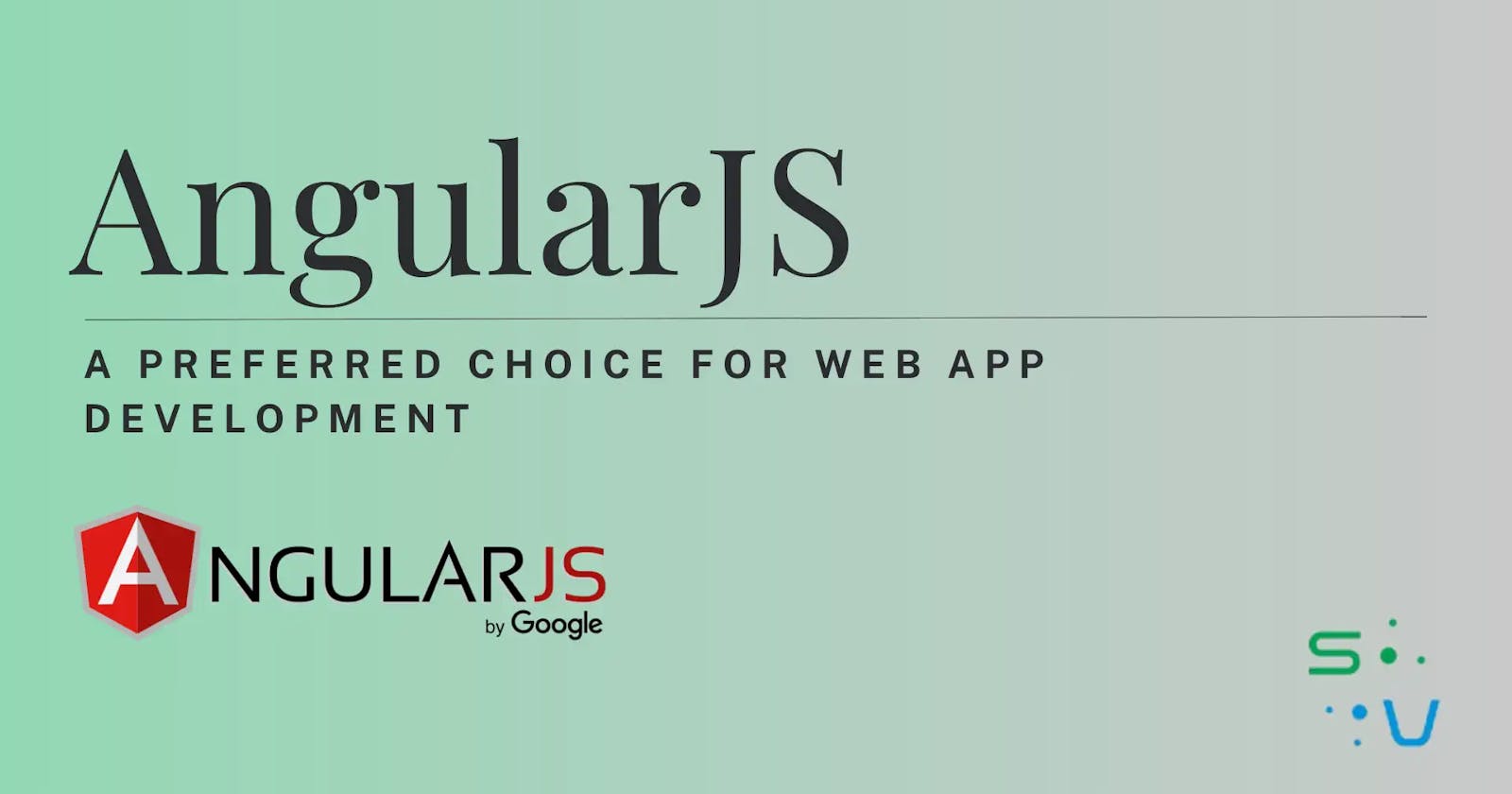 Why choose AngularJS for mobile app development?