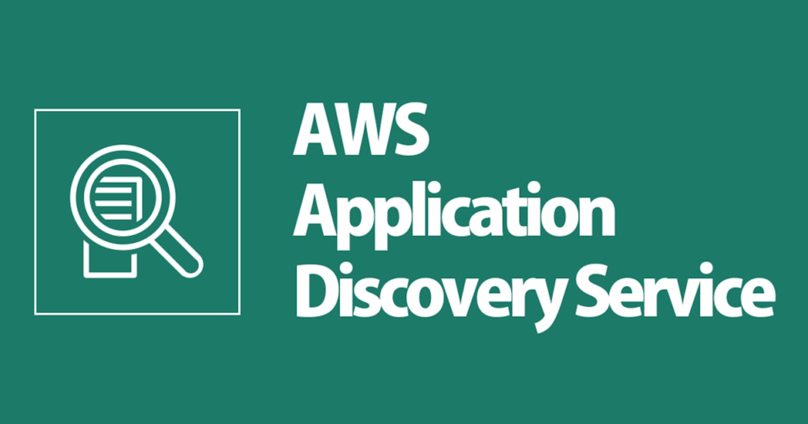 A Beginner's Guide: Implementing AWS Application Discovery Service in AWS