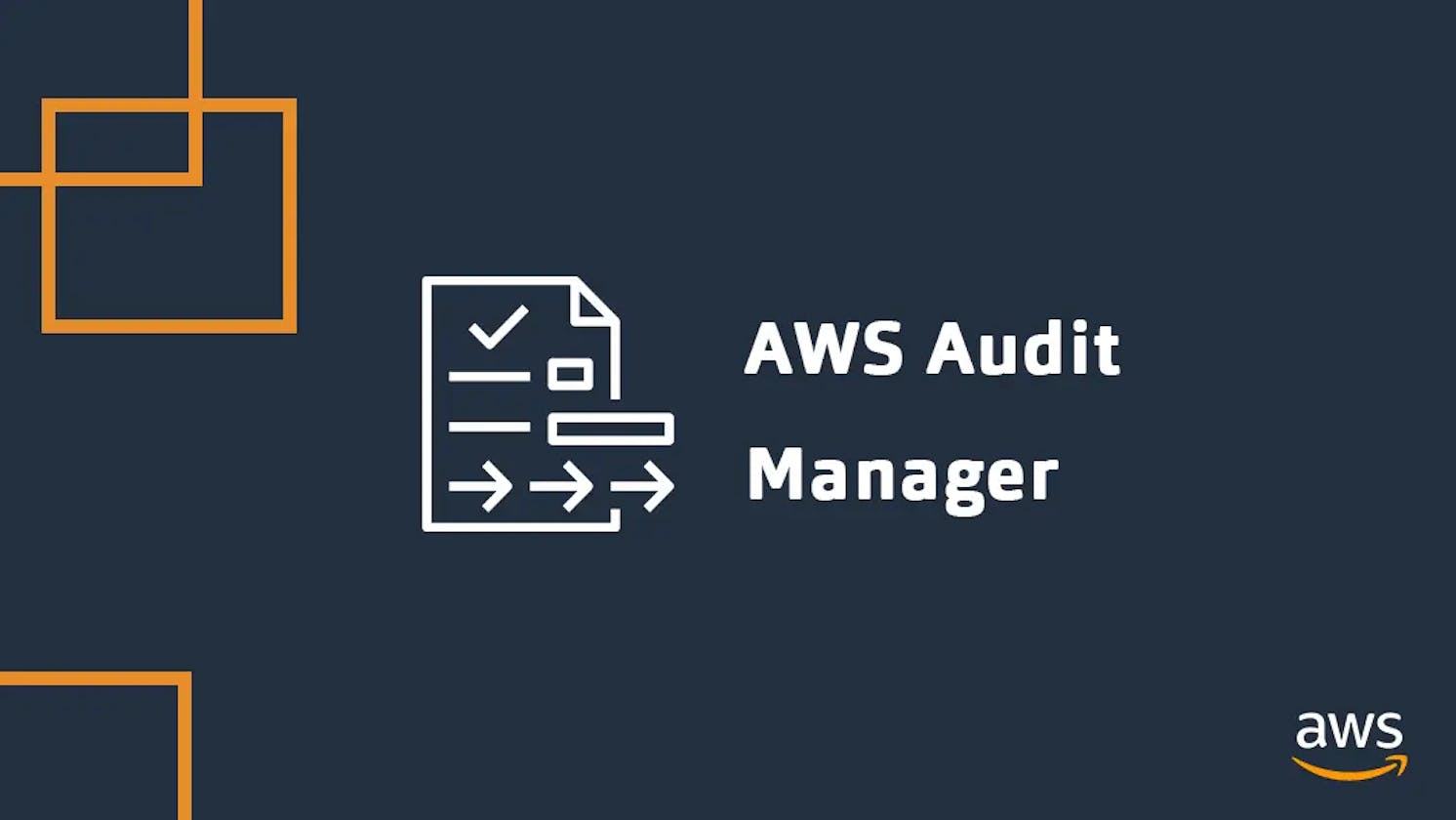 A Beginner's Guide to Implementing AWS Audit Manager