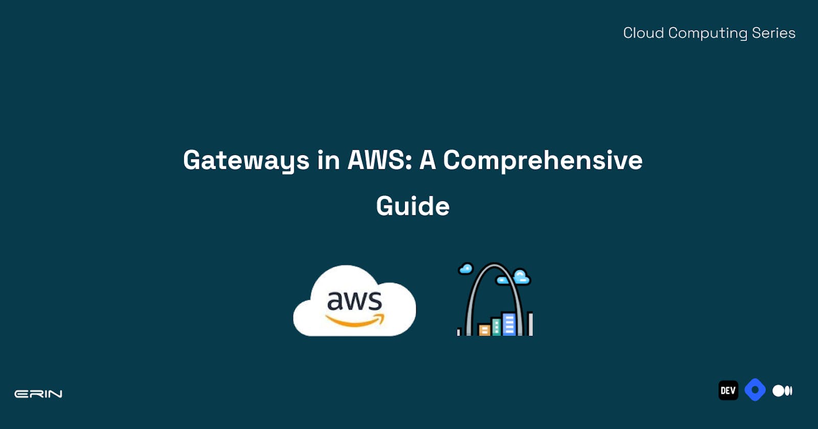 Gateways in AWS: A Comprehensive Guide