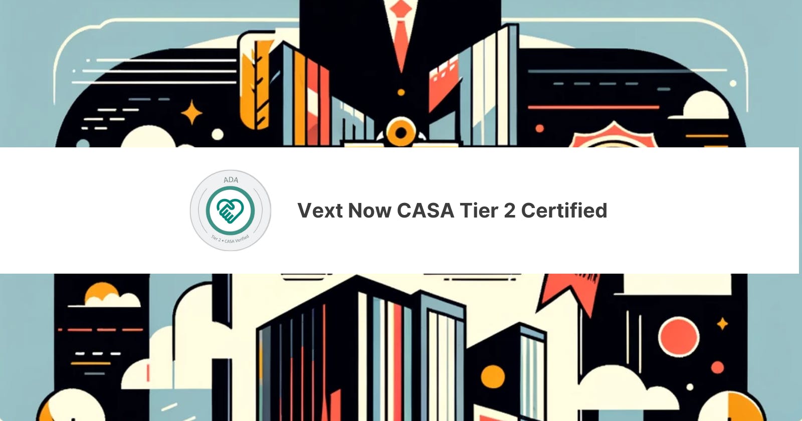 Vext Now CASA Tier 2 Certified!