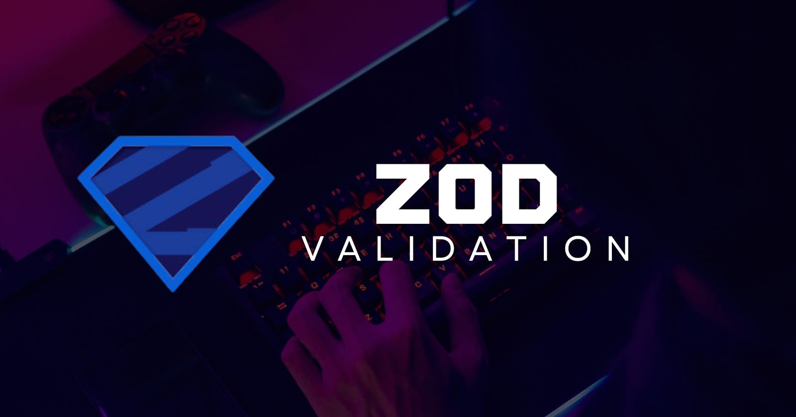 Zod's Validation: Unleashing Precision in Data Handling