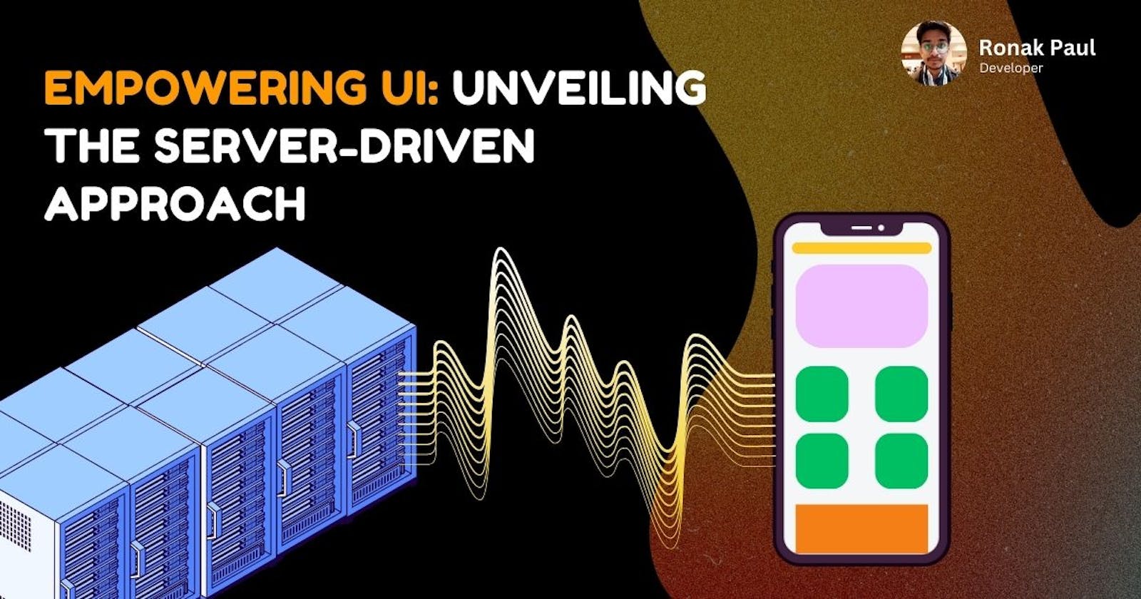 Empowering UI: Unveiling the Server-Driven Approach