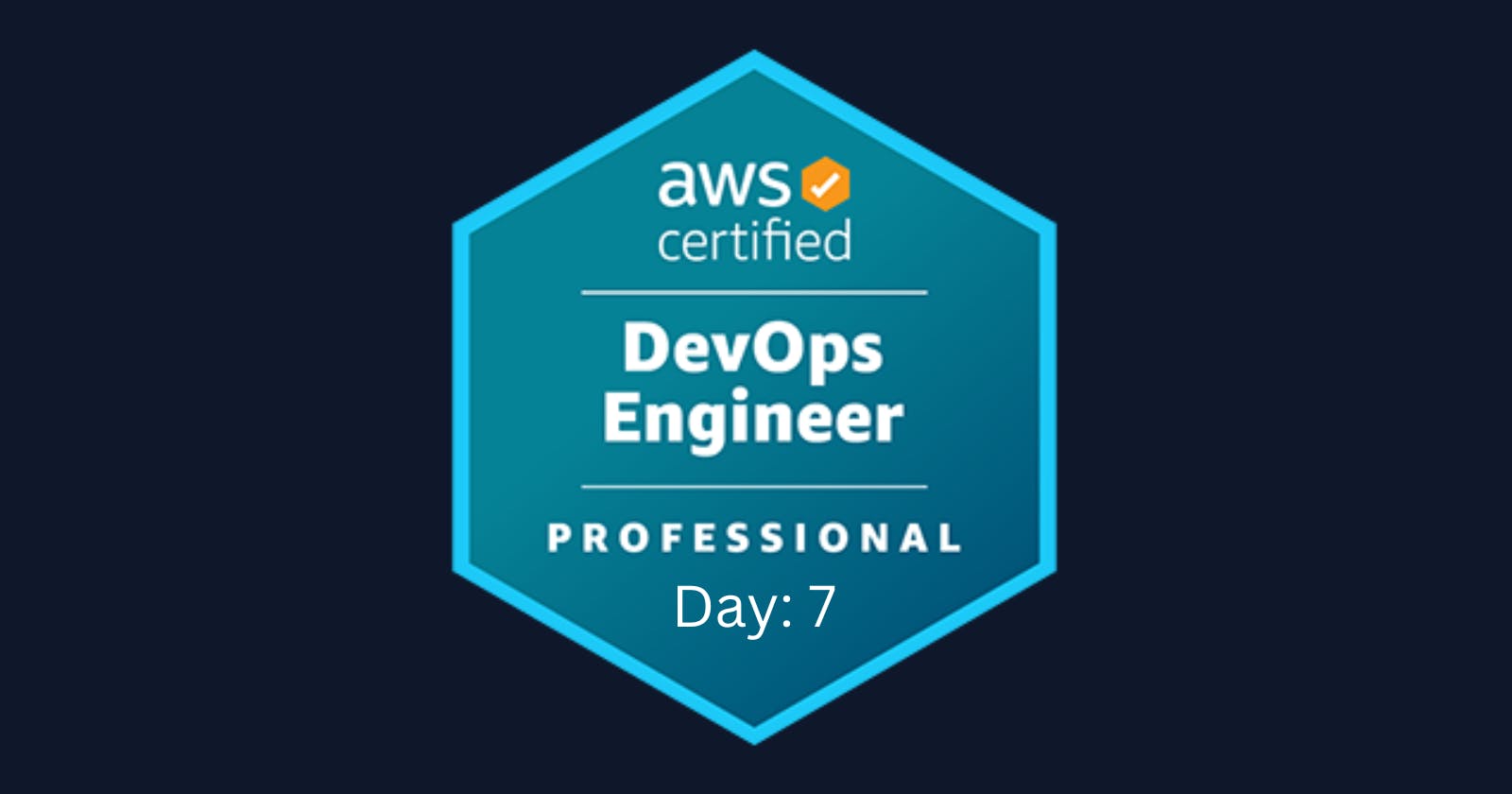 🚀 Exciting Day 7 of My AWS DevOps Engineer Professional Journey! 🚀