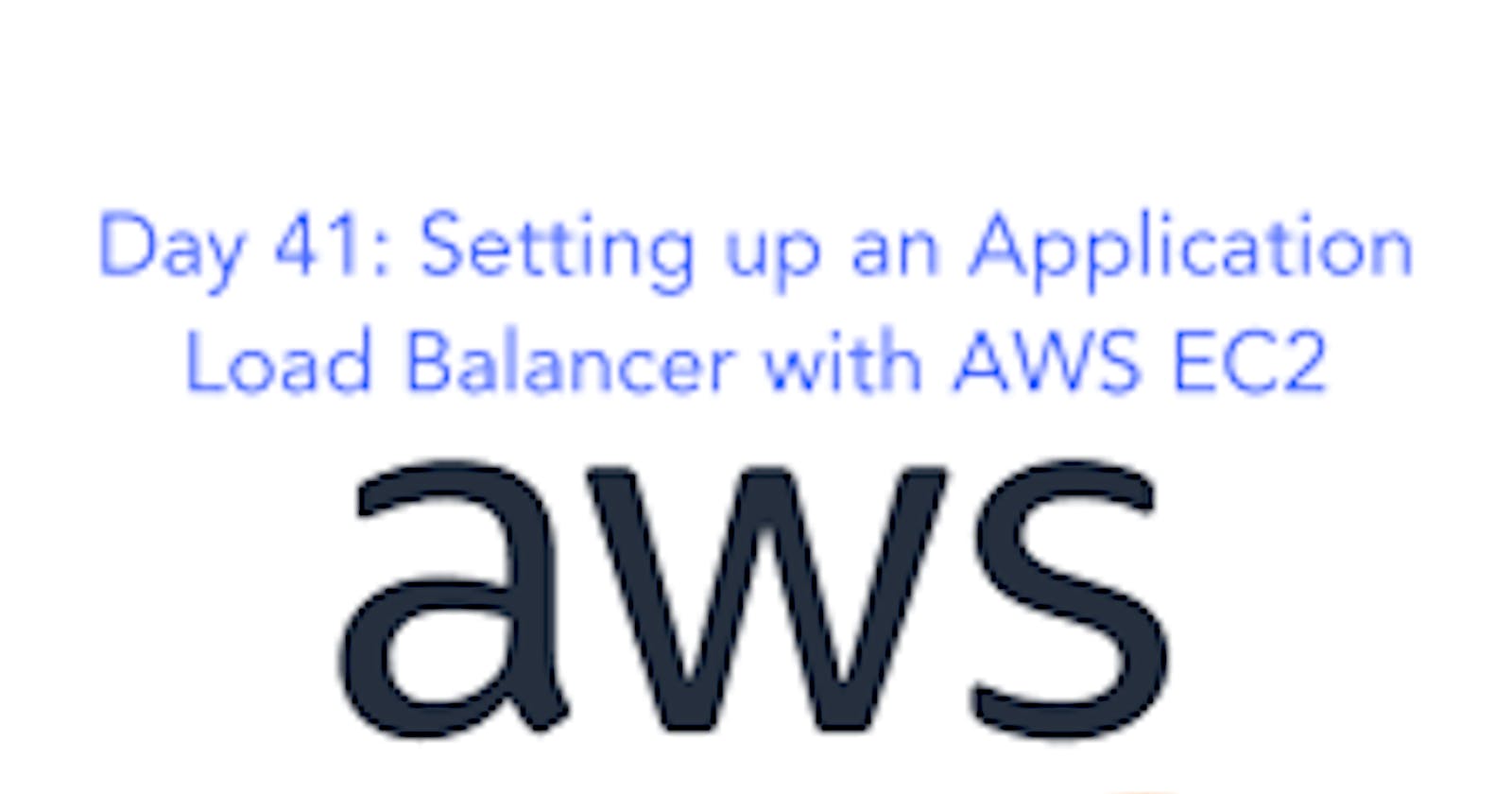 Day41: Setting up an Application Load Balancer with AWS EC2 🚀 ☁