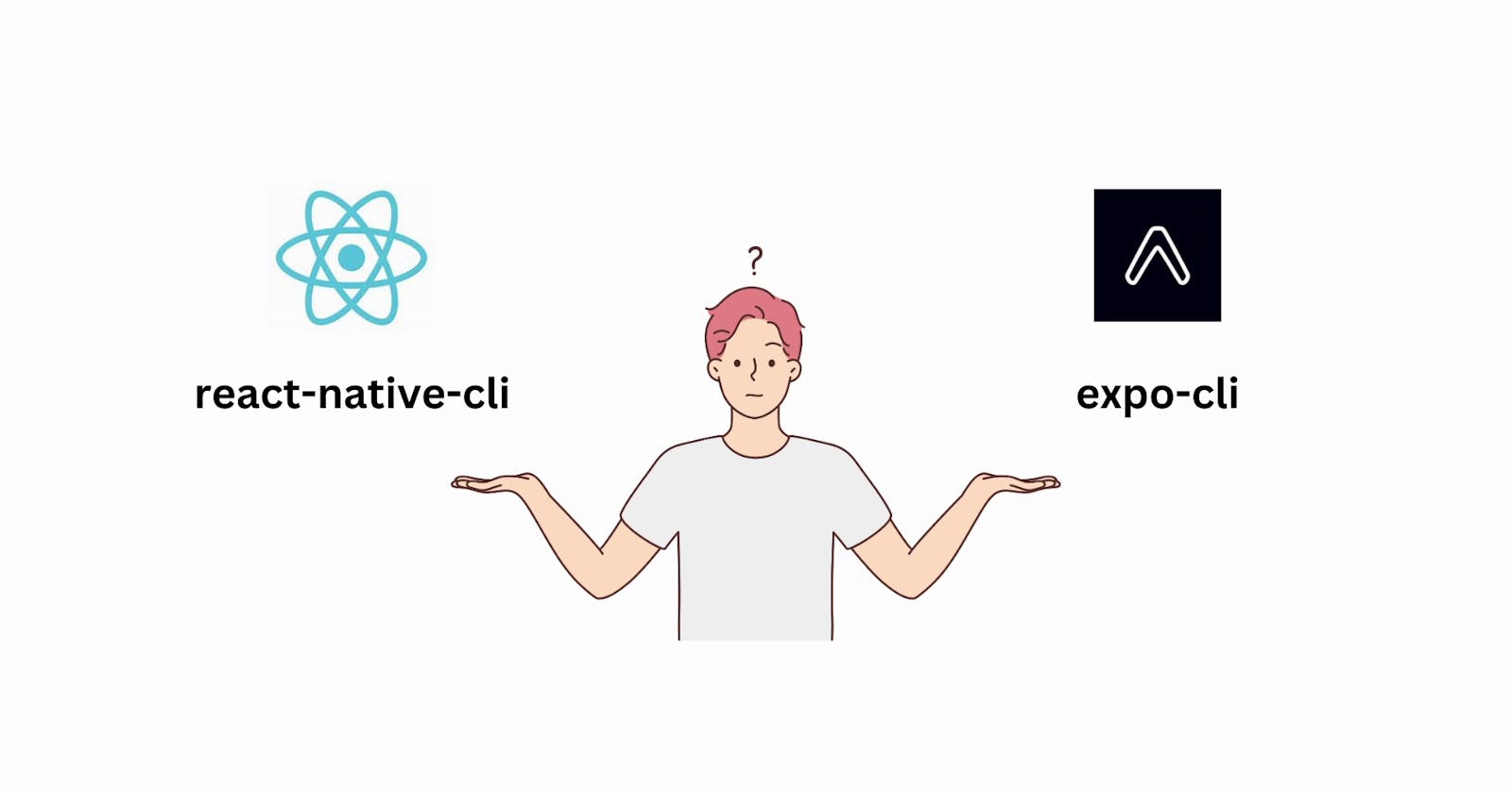 React Native CLI vs Expo CLI - Comparison