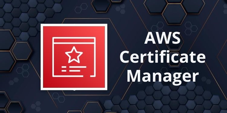 A Step-by-Step Guide on Implementing Amazon Certificate Manager in AWS