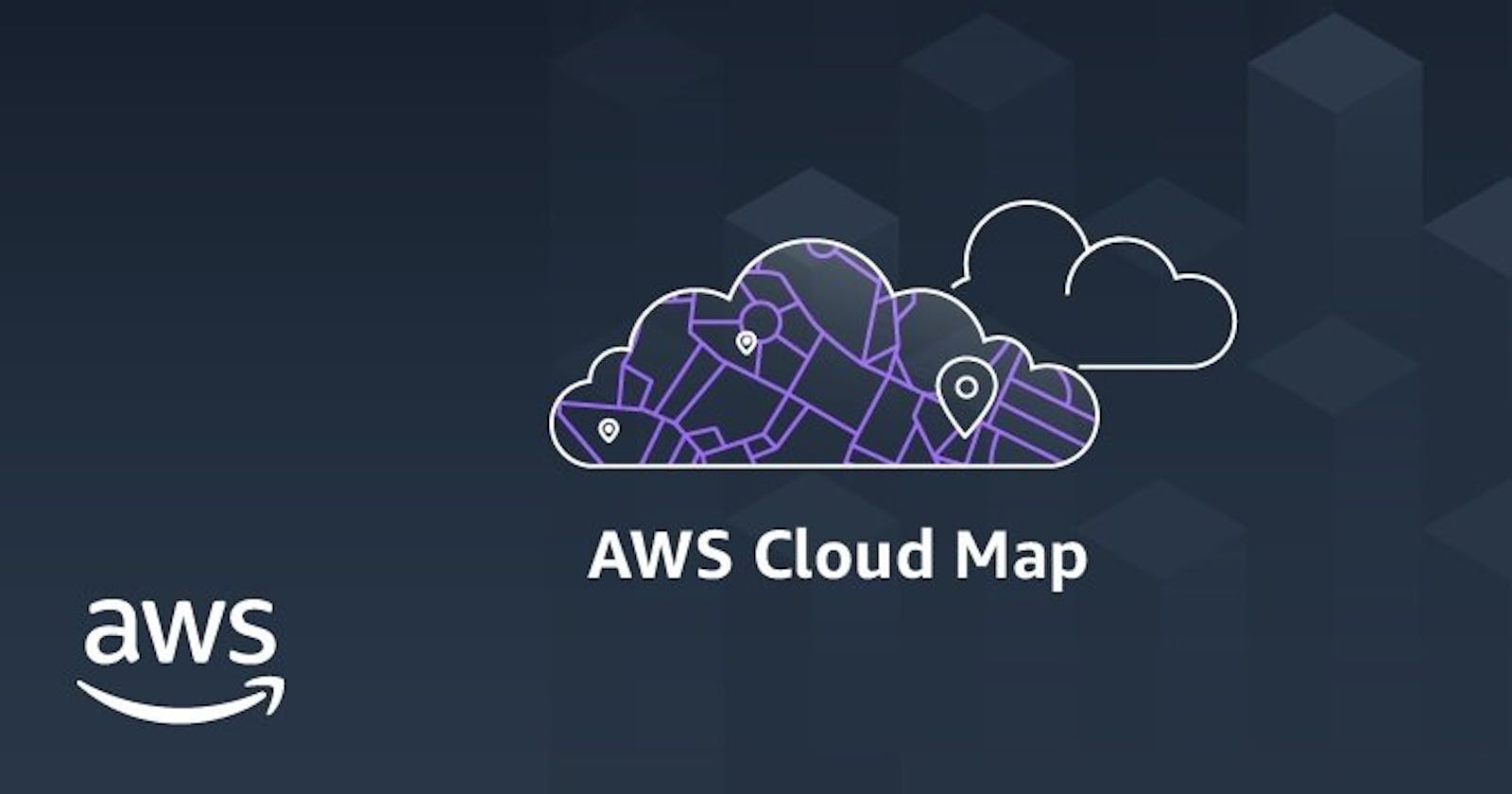 Simplifying AWS Cloud Map Implementation: A Step-by-Step Guide