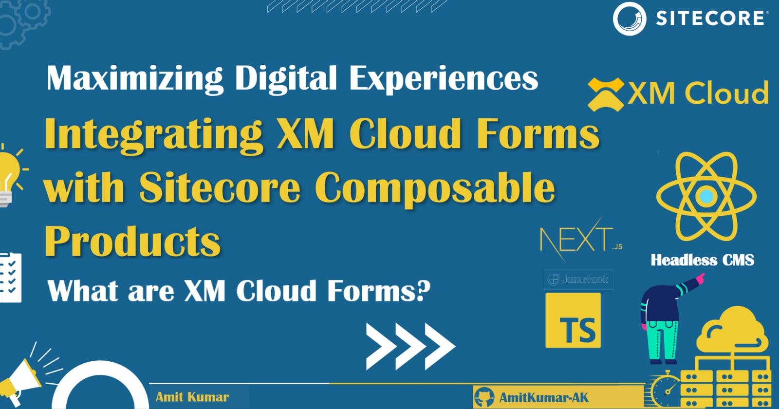Maximizing Digital Experiences: Integrating XM Cloud Forms with Sitecore Composable Products