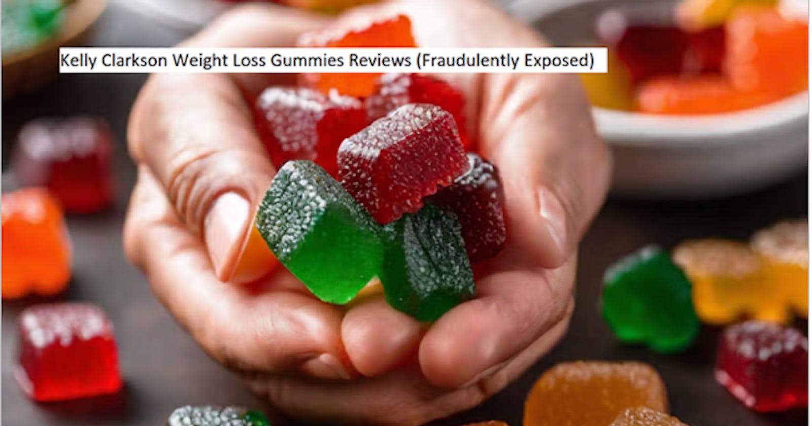 Kelly Clarkson Weight Loss Gummies [Weight Loss] Help With Weight Loss Without Following Any Strict Diet