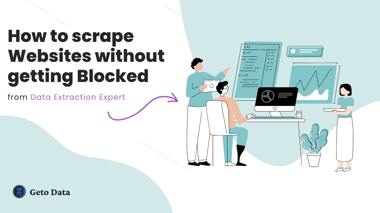 How to scrape Websites without getting Blocked