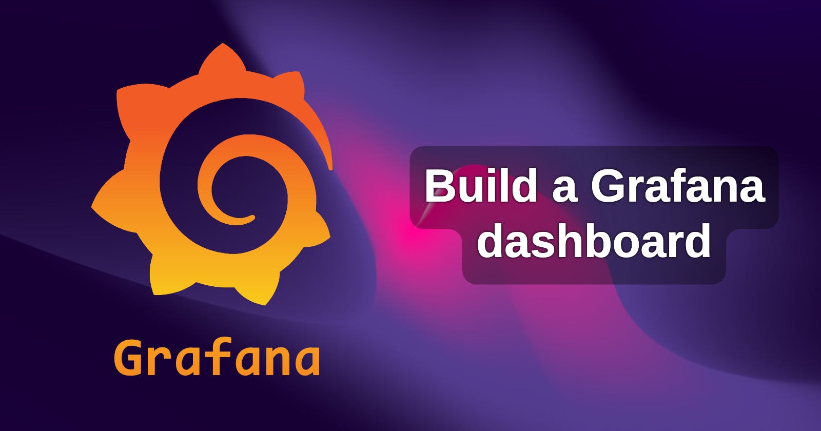 Build a Grafana dashboard