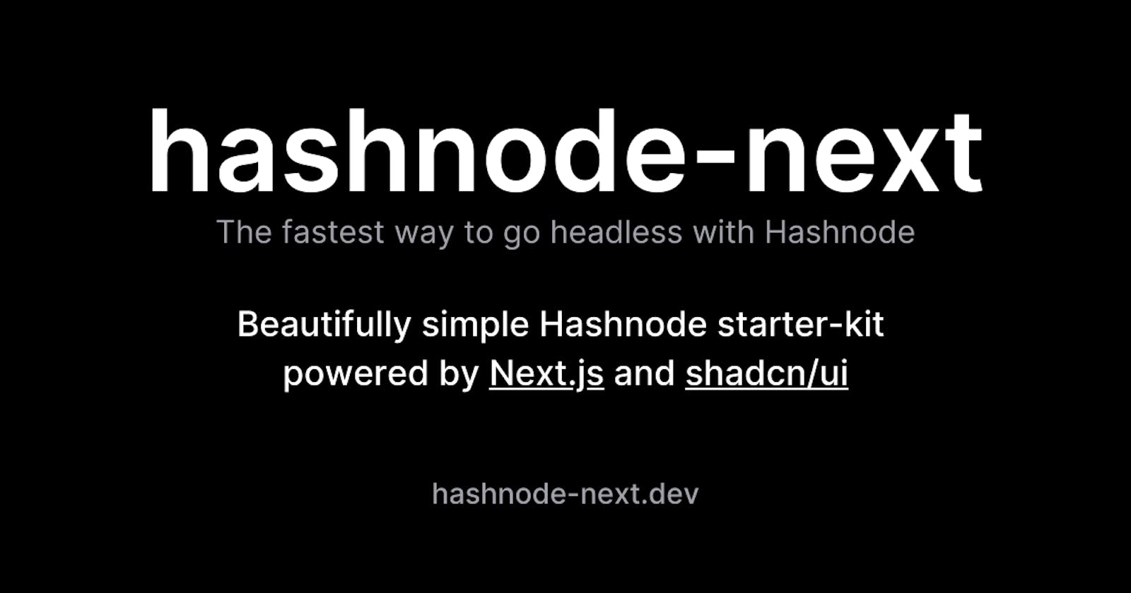 Introducing Hashnode Next