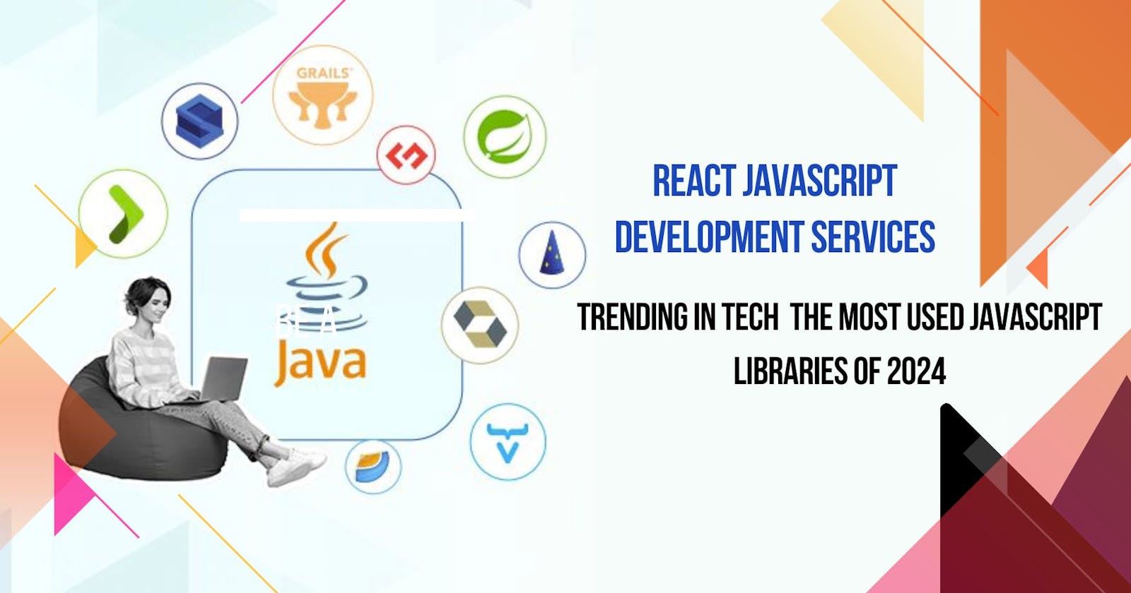 Trending in Tech: The Most Used JavaScript Libraries of 2024