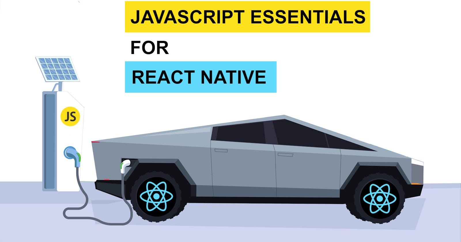JavaScript Essentials for React Native - SERIES