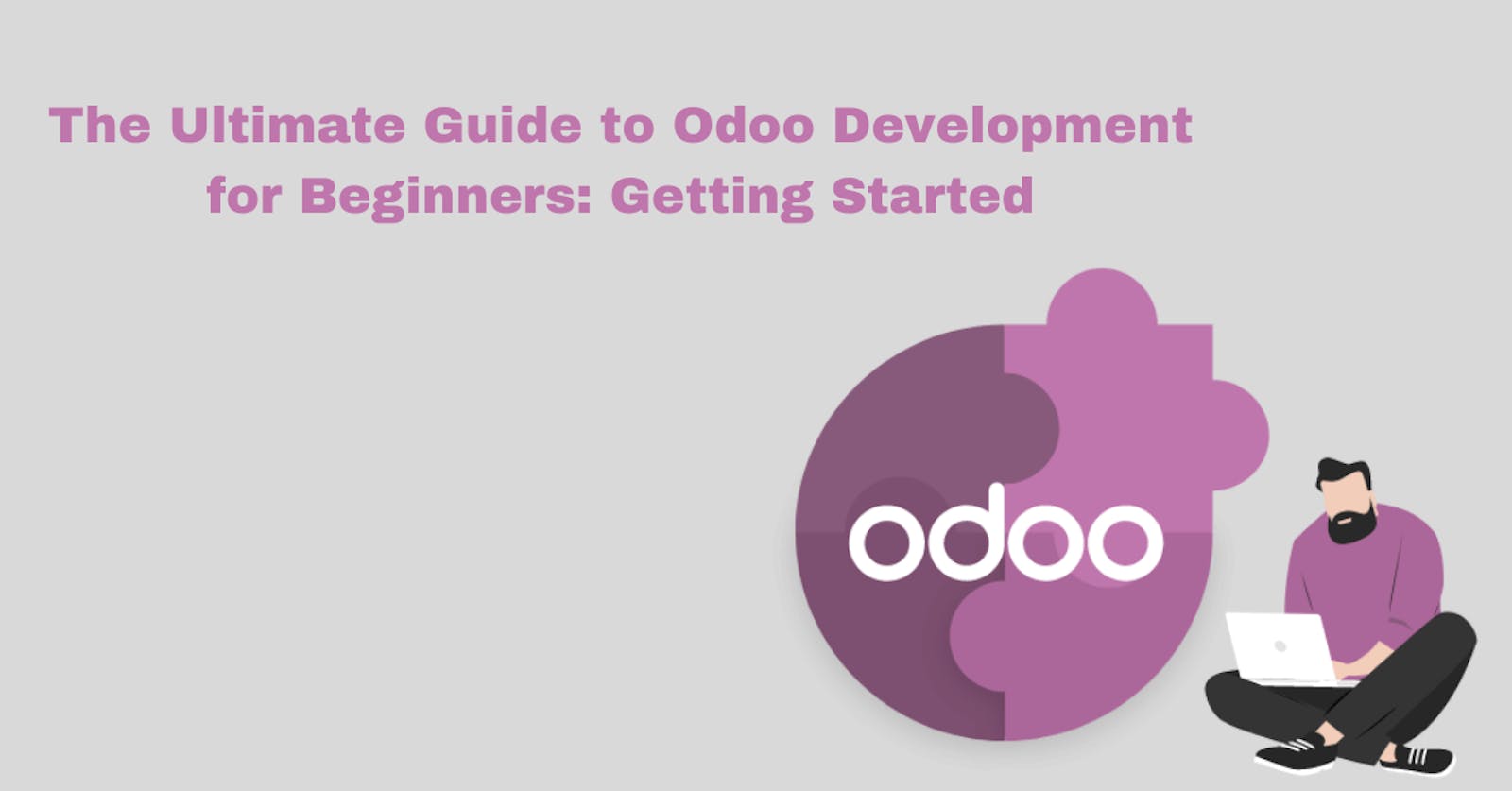 Ultimate Guide to Odoo Development for Beginners: Getting Started