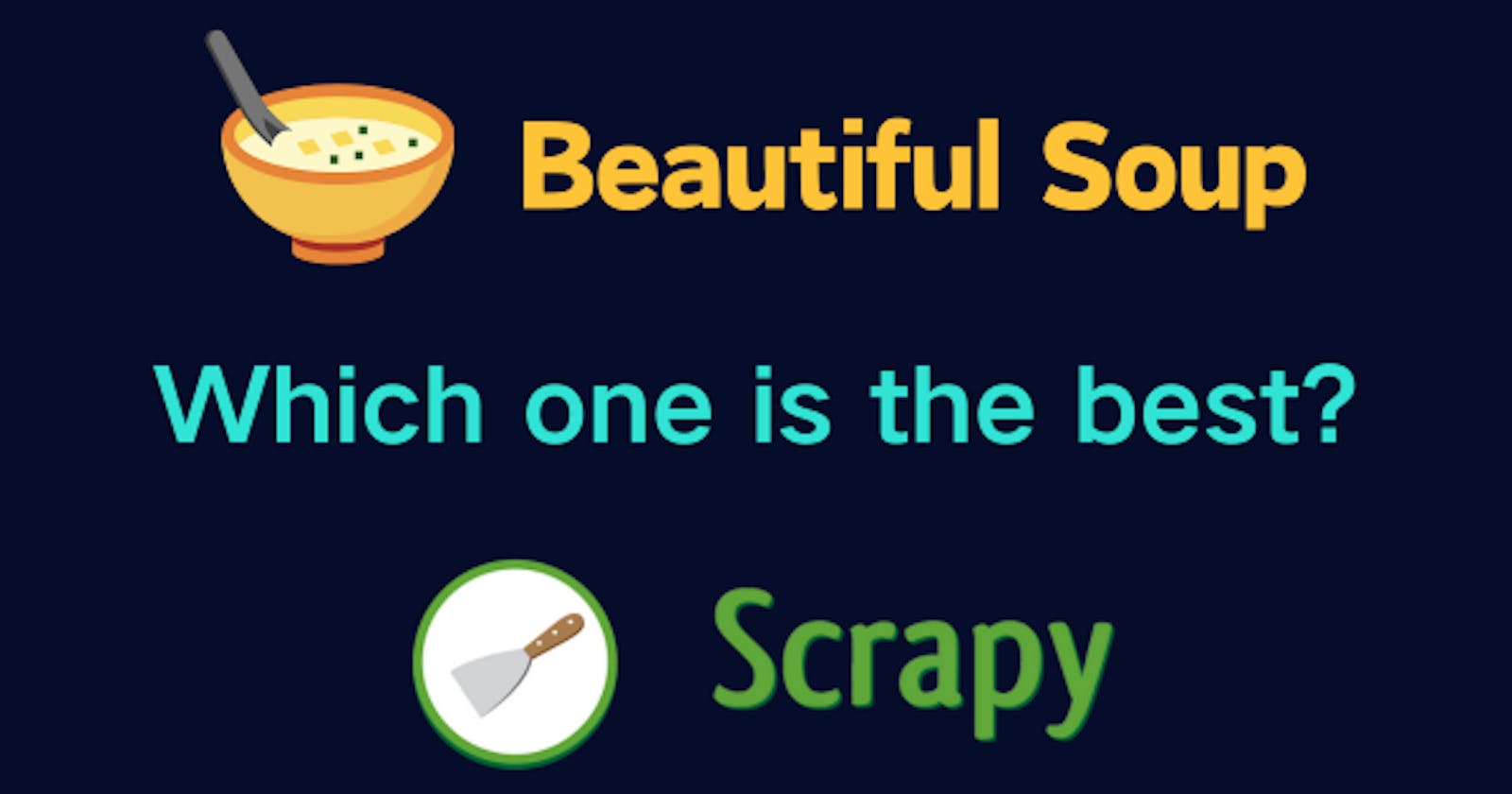Web Scraping Basics: Beautiful Soup vs Scrapy Comparison