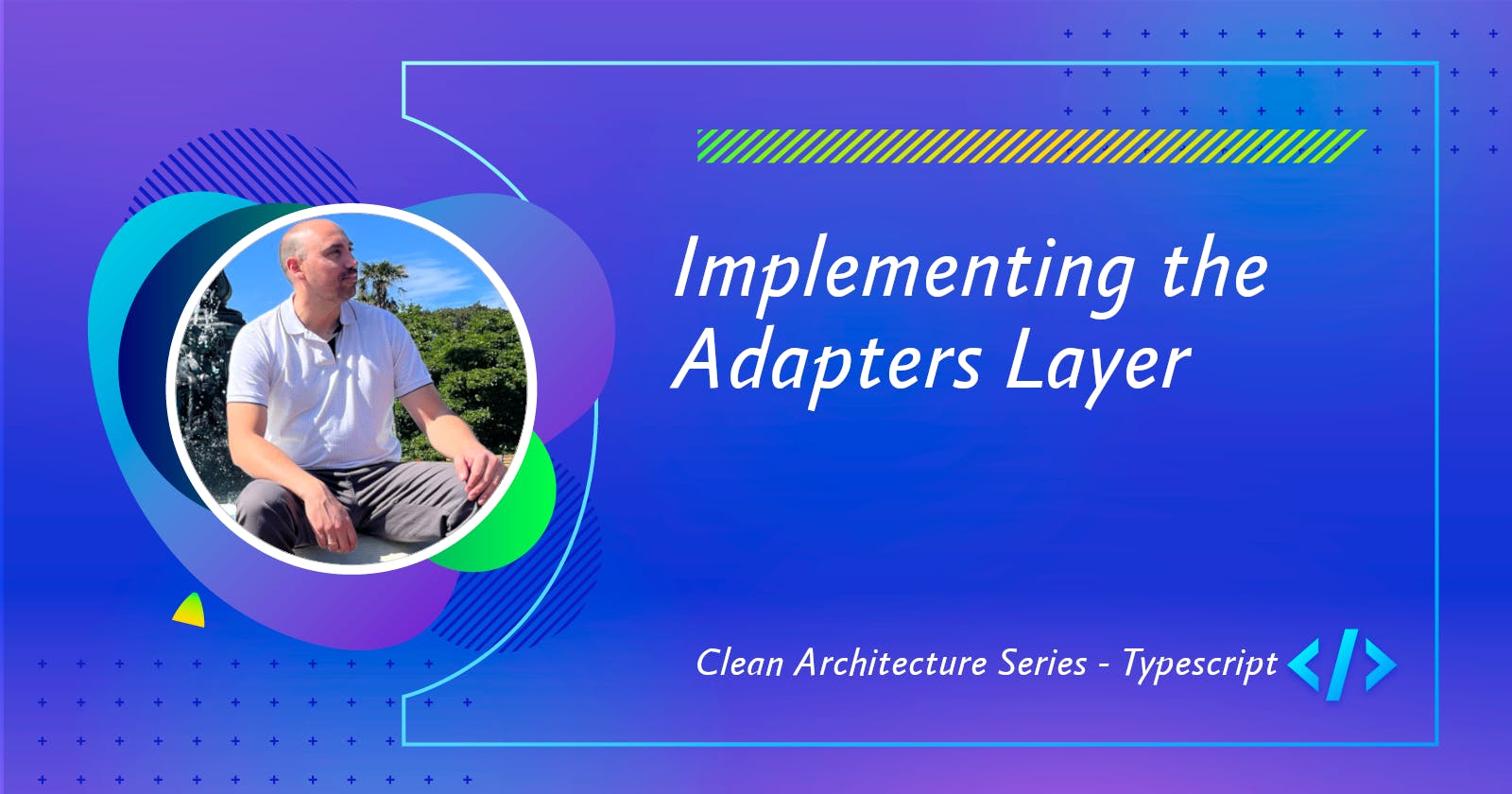 Implementing the Adapters Layer