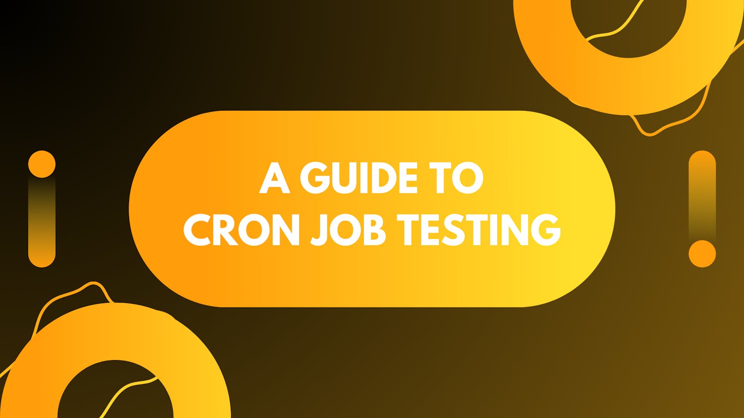Cron Job Testing Demystified: Guide to Task Scheduling!