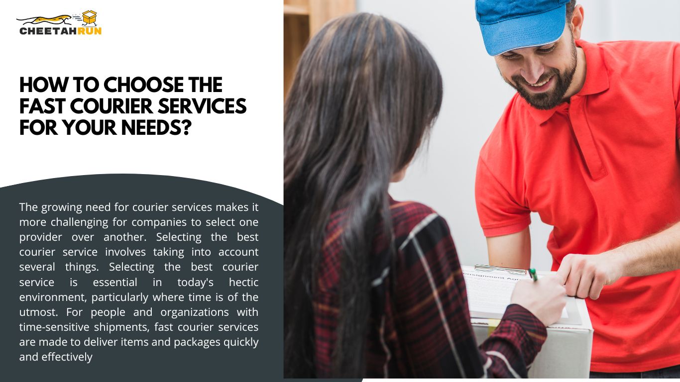 How To Choose Fast Courier Services For Your Needs?