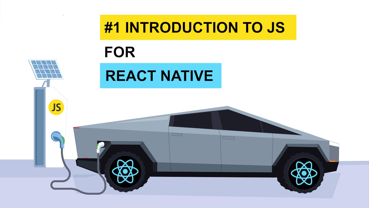 JavaScript Essentials for React Native - #1 Introduction
