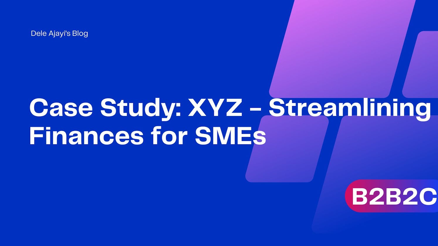 Case Study: XYZ - Streamlining Finances for SMEs